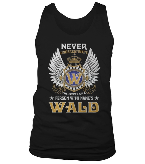 WALD NAME,WALD BIRTHDAY,WALD HOODIE,WALD TSHIRT FOR YOU Tank Top Unisex