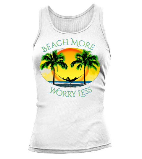 Beach More and Worry Less Summer Vacation Tank top Woman
