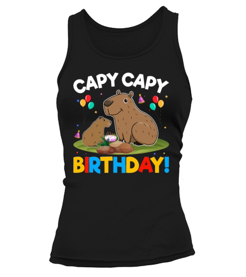 Capy Capy Birthday - Capybara Rodent Lover Tank top Woman