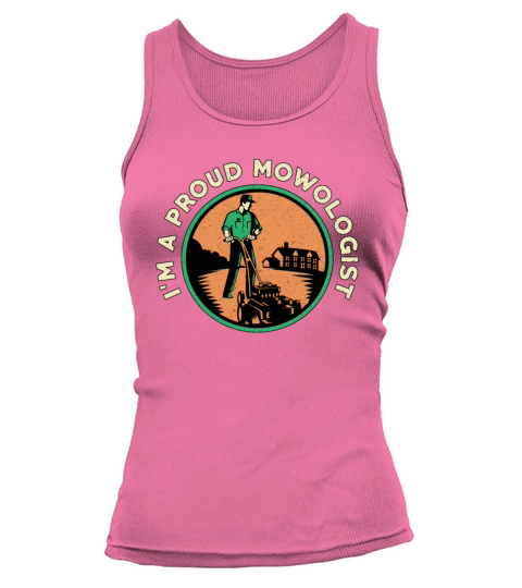 Lawn Mower Im A Proud Mowologist Lawn Mowing Tank top Woman