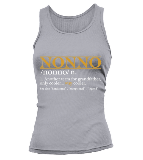 Mens Funny NONNO definition Fathers day gift Grandpa gift T-Shirt Tank top Woman