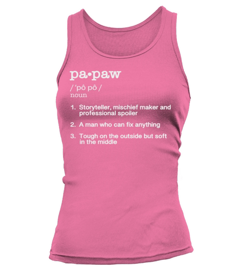 Papaw Definition Funny Father Day Gift Tee B Tank top Woman