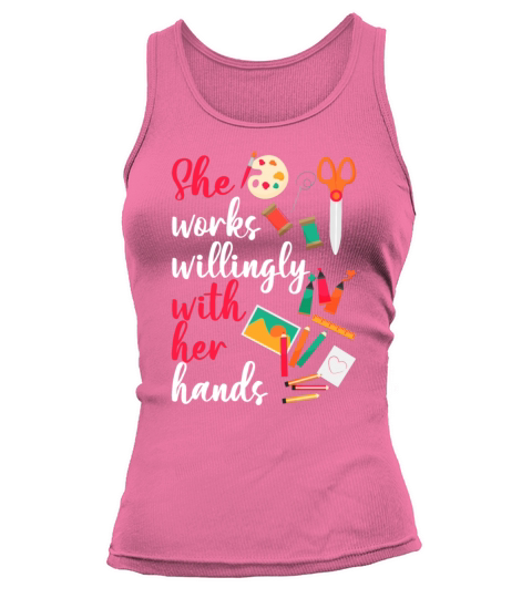 She Works Willingly With Her Hands Scrapbooking Tank top Woman
