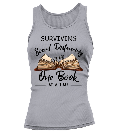 Surviving social distancing one book at a time shirt Tank top Woman