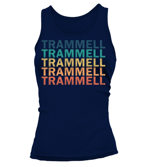Trammell Name T Shirt - Trammell Vintage Retro Nam Tank top Woman