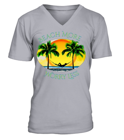 Beach More and Worry Less Summer Vacation V-Neck T-shirt