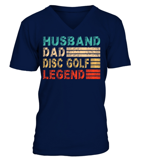Disc Golf Dad Husband Myth Legend Vintage Gift V-Neck T-shirt