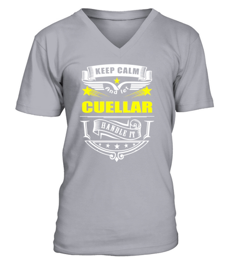 Keep calm and let CUELLAR handle it V-Neck T-shirt