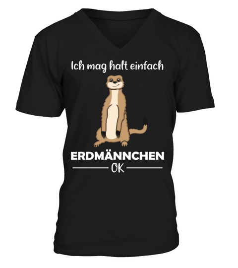 Meerkat Lovers Funny Quote Gift V-Neck T-shirt