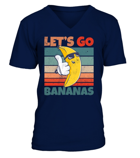 Retro Vintage Lets Bananas Funny Cool Banana V-Neck T-shirt