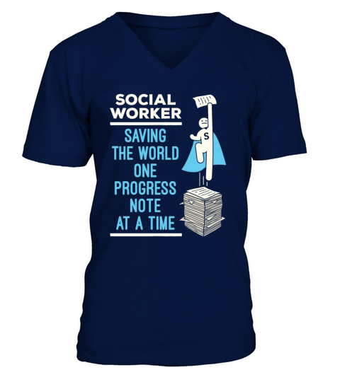 Social Worker Funny Progress Note Saying V-Neck T-shirt