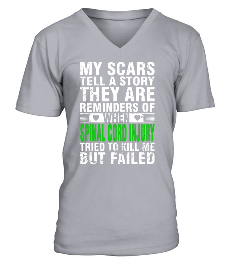 SPINAL CORD INJURY TRIED TO KILL ME BUT FAILED T SHIRT V-Neck T-shirt