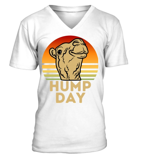 Talking Hump Day Camel Funny HumpDay Fun Wednesday V-Neck T-shirt
