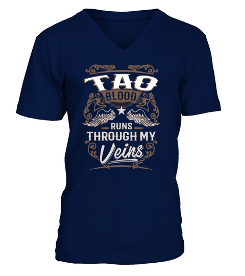 TAO Blood Runs Through My Veins Legend name gifts T Shirt V-Neck T-shirt
