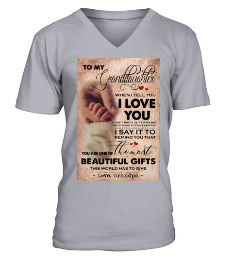 To My Granddaughter I love you V-Neck T-shirt