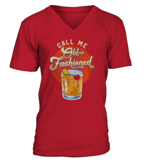 Vintage Whiskey Cocktail Call Me Old Fashioned shirt V-Neck T-shirt