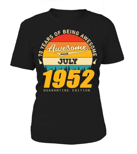 1952 Quarantine Edition July 70th birthday gift Women's T-Shirt