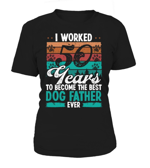 50 Year Old Dog Dad Dog Father 50th Birthday Women's T-Shirt