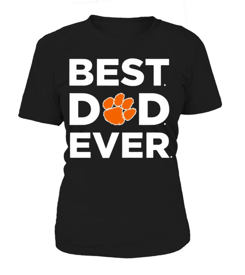 Clemson Tigers_Best Dad Ever Women's T-Shirt