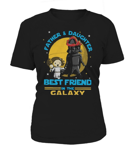 FATHER AND DAUGHTER IN THE GALAXY Women's T-Shirt