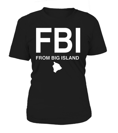 FBI From Big Island Native Hawaiian shirt - Baby Onesie Women's T-Shirt