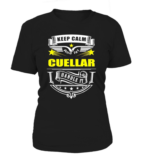 Keep calm and let CUELLAR handle it Women's T-Shirt