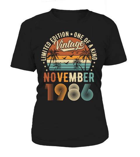 Limited Edition November 1986 Birthday Present Women's T-Shirt