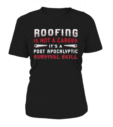 Roofer Roofing Is Not A Career Roof Dad Roofers Women's T-Shirt