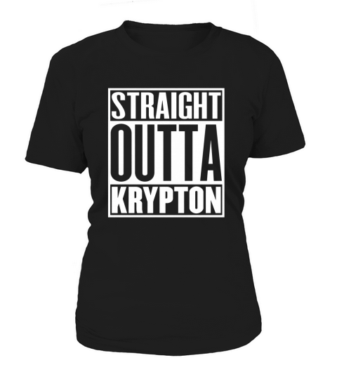 Straight Outta Krypton Women's T-Shirt