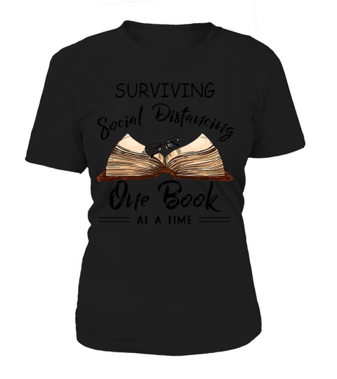 Surviving social distancing one book at a time shirt Women's T-Shirt