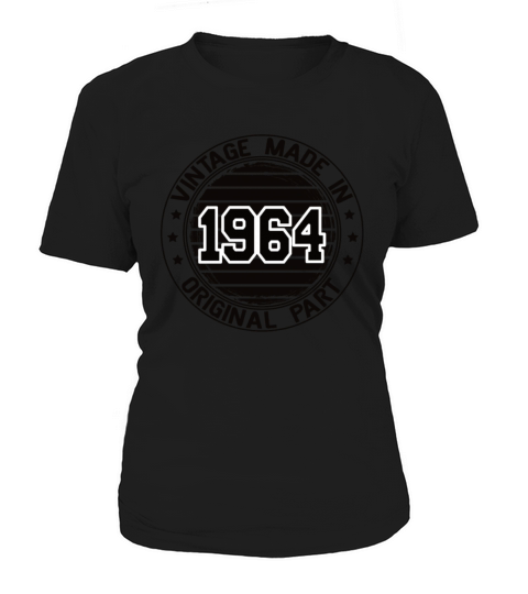 Vintage Made In 1964 Original Part Birthday 1964 Women's T-Shirt