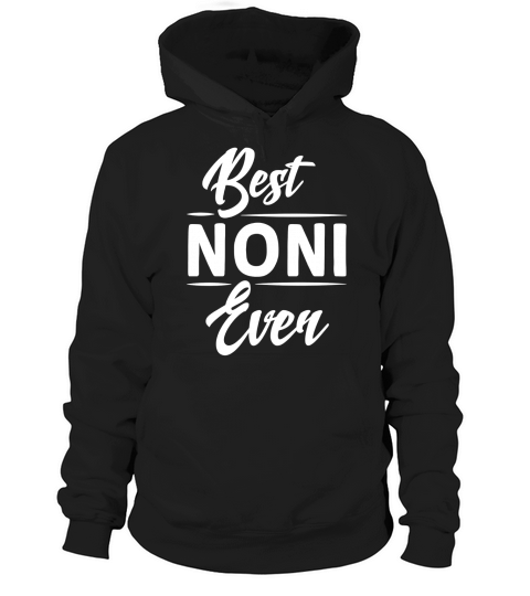 Best Noni Ever Grandma Mothers Day Gifts Womens T-shirt Hoodie Unisex