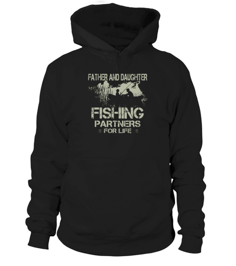 Dad and Daughter Fishing Partners Father day shirt Hoodie Unisex