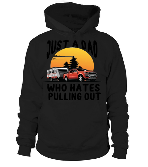 Just a Dad Who Hates Pulling out Vintage Hoodie Unisex