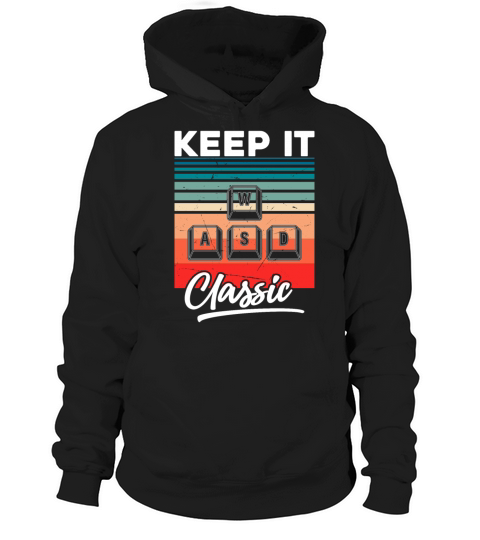Keep It Classic Video Games Hoodie Unisex