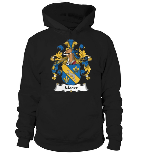 Mader Family Crest German Family Crests Hoodie Unisex