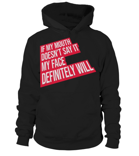my face definitely will Hoodie Unisex