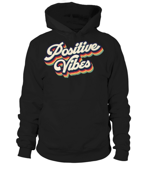 Retro Vintage Positive Vibes Hoodie Unisex