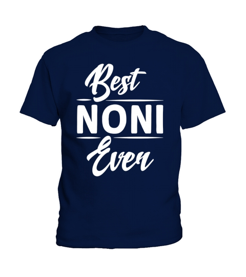 Best Noni Ever Grandma Mothers Day Gifts Womens T-shirt Kids T-Shirt