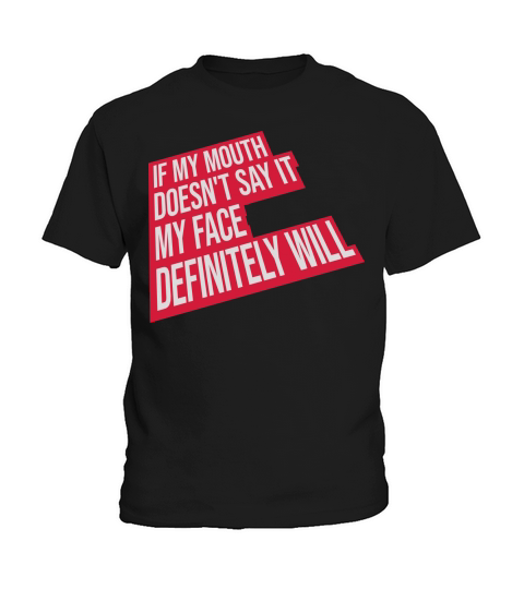 my face definitely will Kids T-Shirt