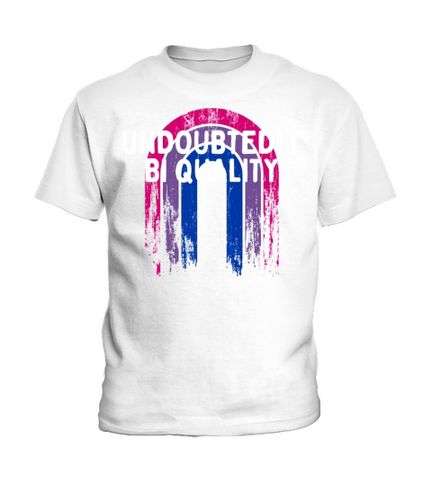 Undoubtedly Bi Quality Bisexual Sayings Bi Pride Kids T-Shirt