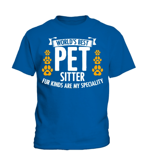 Worlds Best Pet Sitter For Dog Cat Animal Lover Kids T-Shirt