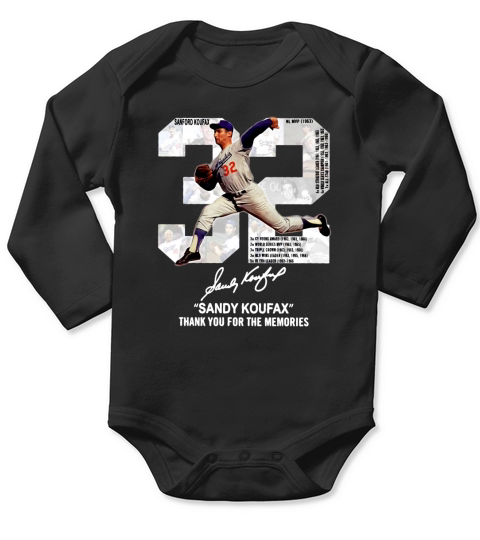 32 Sandy Koufax Thank You For The Memories Signature Long Sleeve Baby One-Piece