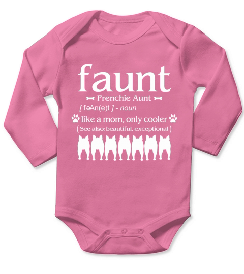 Definition Faunt Frenchie  aunt Long Sleeve Baby One-Piece
