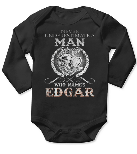 EDGAR NAME, EDGAR BIRTHDAY, EDGAR HOODIE, EDGAR TSHIRT FOR YOU Long Sleeve Baby One-Piece
