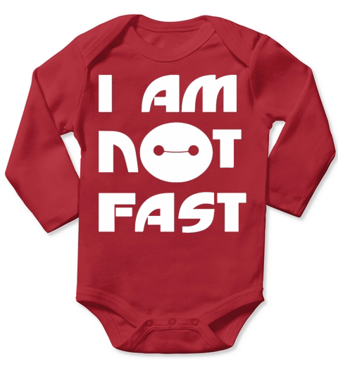 I Am Not Fast Hoodie Long Sleeve Baby One-Piece