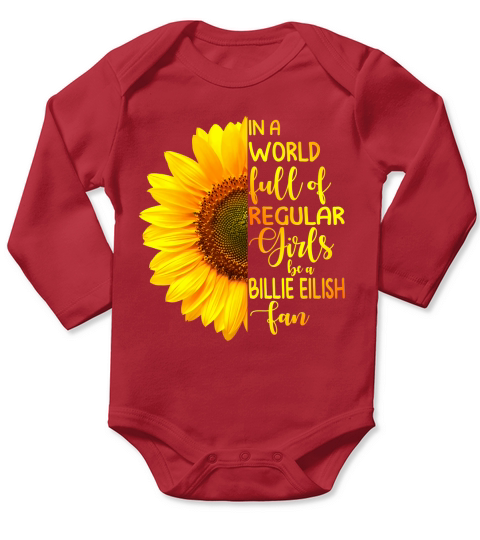 In A World Full Of Regular Girls Be A Billie Eilish Fan 2020 Long Sleeve Baby One-Piece