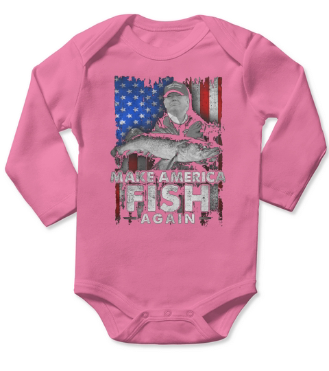 Make America Fish Again T-Shirt Long Sleeve Baby One-Piece