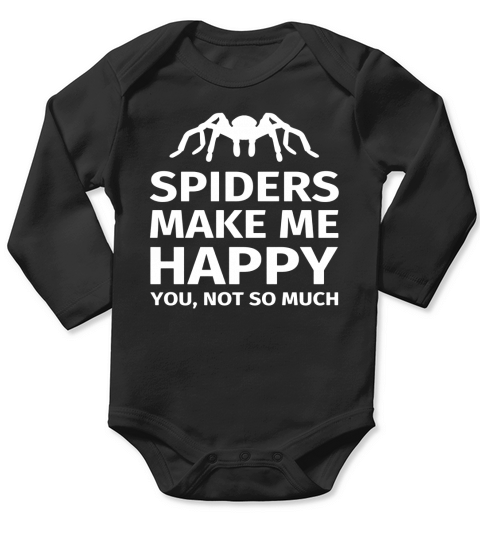 Spiders make me happy - Spider Arachnid Lovers T-shirt Long Sleeve Baby One-Piece
