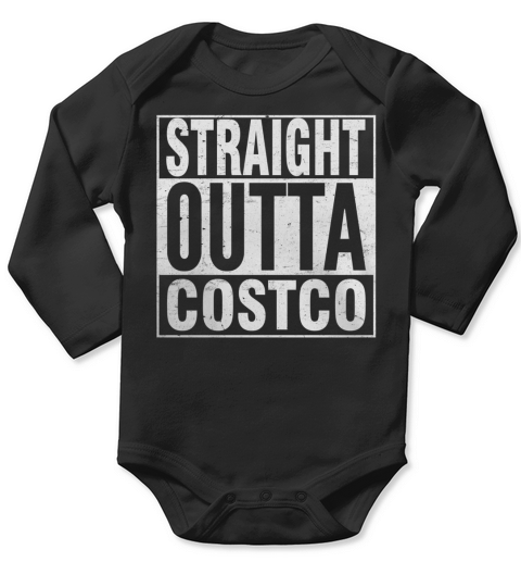 Straight outta COSTCO Long Sleeve Baby One-Piece